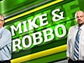 Mike and Robbo
