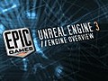 Unreal Engine 3: Engine Overview