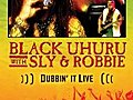 Black Uhuru With Sly & Robbie - Dubbin&#039; It Live