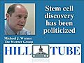 Stem cell discovery has been politicized