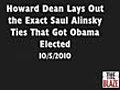 Dean Lays Out the Creepy Saul Alinsky Ties That Got Obama Elected