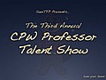 Professor Talent Show,  CPW 2011