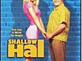 Shallow Hal