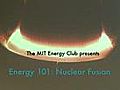 Energy 101: Nuclear Fusion