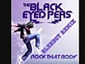 Black Eyed Peas - Rock That Body (Gleeboy Remix)