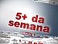 5+ da semana: os destaques do esporte - 04/02/2011