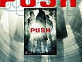 Push &#8212; starring Chris Evans,  Dakota Fanning, Camilla Belle, Djimon Hounsou, and Ming-Na Wen