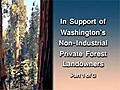 In Support of Non-Industrial Private Forest Landowners,  Part 1