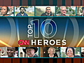 Top 10 CNN Heroes revealed