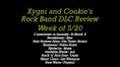 Xygni & Cookie&#039;s DLC Review 5/20
