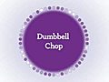 Dumbbell Chop