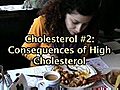 Consequences of Cholesterol