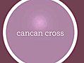 Cancan Cross