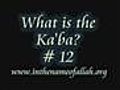 What is the Ka&#039;ba? Part 12