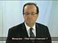 François Hollande - Mosquées : l’Etat doit-il intervenir ?