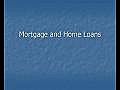 Mortgage and Home Loans