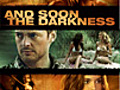 And Soon the Darkness - 