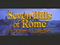 The Seven Hills of Rome trailer
