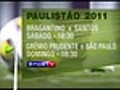 Chamada: Bragantino x Santos e Grêmio Prudente X São Paulo,  pelo Paulista 2011