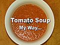 Homemade Tomato & Basil Soup