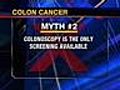 Top 5 colon cancer myths