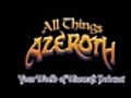 All Things Azeroth 08/02/10 08:21PM
