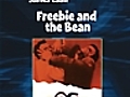 Freebie and the Bean