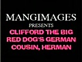 clifford the big red dog&#039;s german cousin, herman