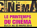 Le printemps du Cinéma 2010 !