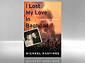 Hastings: I Lost My Love in Baghdad