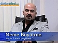 Meme büyütme nedir,  nasıl yapılır?