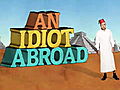 An Idiot Abroad: An Idiot Abroad Promo