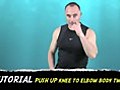 Tutorial Push Up Knee to Elbow Body Twist How to
