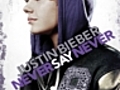 Justin Bieber: Never Say Never