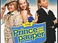 The Prince and the Pauper: The Movie