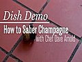 New York Culinary Experience: How To Saber Champagne