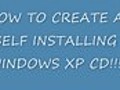How To Create An Automated Windows Xp Installation Cd!!!!