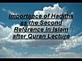 Hadith status after quran