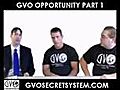 GVO Opportunity - Part 1