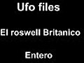 Ufo files:El Roswell Britanico