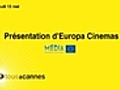 L’Europe est au rendez-vous avec Europa Cinemas