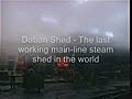 The Last Steam Shed