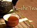 Dr. Tea - Episode 8: Pu-erh Tea