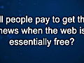 Curiosity: Tom Rosenstiel: Pay for News Vs. Free Web