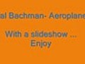 Tal Bachman- Aeroplane.. New Realese