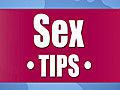 The Greatest Sex Tips in the World