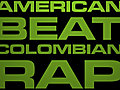 AMERICAN BEAT COLOMBIAN RAP Ep. 4 - Juan Habitual