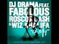NEW! DJ Drama - Oh My (feat. Fabolous,  Roscoe Dash & Wiz Khalifa) (2011) (English)