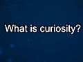 Curiosity: Michio Kaku: On Curiosity