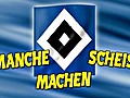 HSV - Manche machen Scheiß